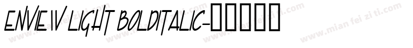 Enview Light BoldItalic字体转换